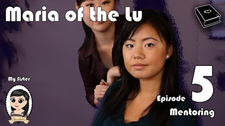 Maria Of The Lu Ep 5: Mentoring (2012) - Episode 22 poster and promotional image