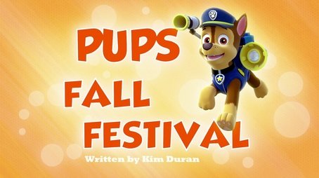 Pups Fall Festival (2013) - Episode 29 poster and promotional image