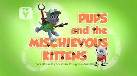 Pups and the Mischievous Kittens (2015) - Episode 30 poster and promotional image