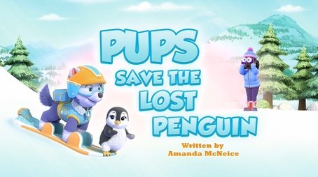 Pups Save the Lost Penguin (2024) - Episode 21 poster and promotional image