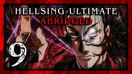 Hellsing Ultimate Abridged Sezona 1