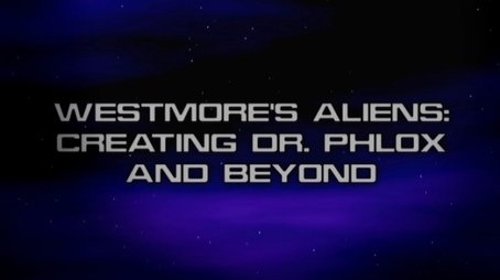 Westmore's Aliens: Creating Dr. Phlox and Beyond (None) - Episode 46 poster and promotional image