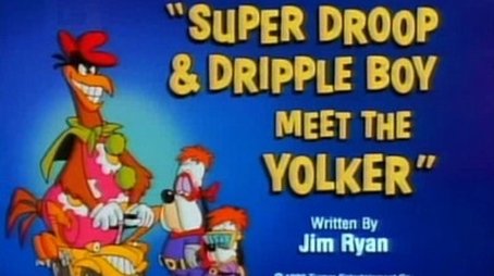 Super Droop & Dripple Boy Meet the Yolker (1990) - Episode 8 poster and promotional image