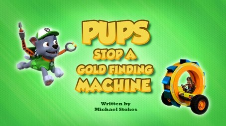 Pups Stop a Gold Finding Machine (2023) - Episode 10 poster and promotional image