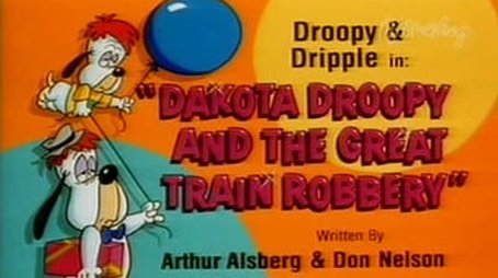 Dakota Droopy and the Great Train Robbery (1992) - Episode 47 poster and promotional image