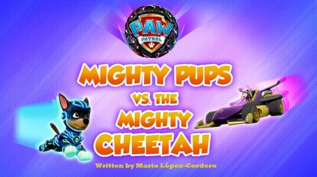 Mighty Pups vs. the Mighty Cheetah (2023) - Episode 15 poster and promotional image