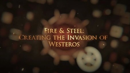 Fire & Steel: Creating the Invasion of Westeros (2017) - Episode 269 poster and promotional image