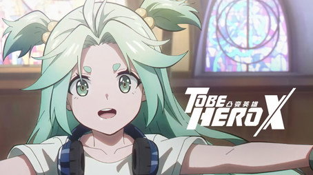 To Be Hero Stagione 3