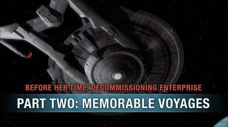 Before Her Time: Decommissioning Enterprise: Part Two - Memorable Voyages (2014) - Episode 38 poster and promotional image