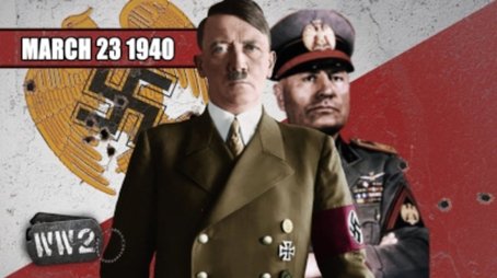 Week 030 - Il Duce and der Führer Have a Date - The Axis War Plans - WW2 - March 23 1940 (2019) - Episode 12 poster and promotional image