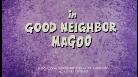 Good Neighbor Magoo (1977) - Episode 15 poster and promotional image