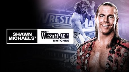 Shawn Michaels’ Best WrestleMania Matches (2020) - Episode 8 poster and promotional image