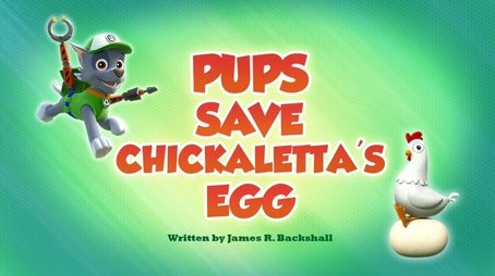 Pups Save Chickaletta's Egg (2019) - Episode 20 poster and promotional image