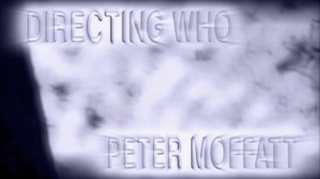 Directing 'Who': Peter Moffatt (2004) - Episode 319 poster and promotional image