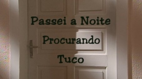 Passei a Noite Procurando Tuco (2002) - Episode 25 poster and promotional image