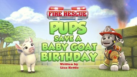 Fire Rescue: Pups Save a Baby Goat Birthday (2025) - Episode 38 poster and promotional image