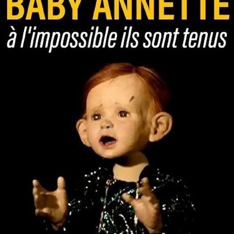 Baby Annette, à l'impossible ils sont tenus