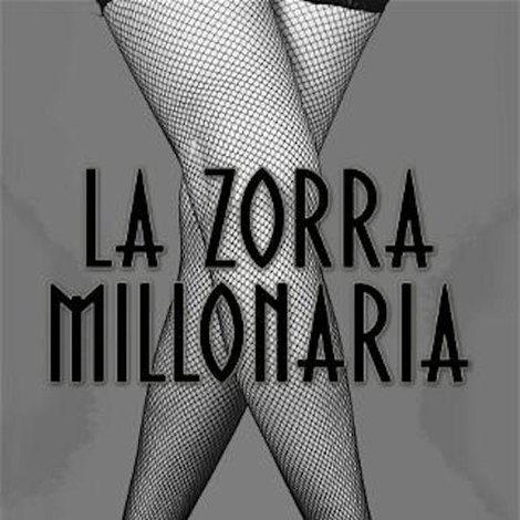 La zorra millonaria