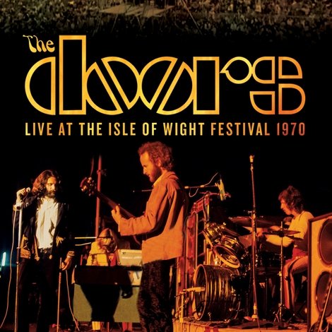 The Doors Live at the Isle of Wight Festival 1970