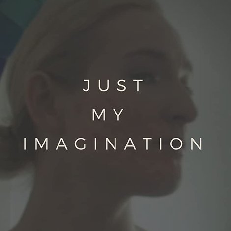 Just My Imagination