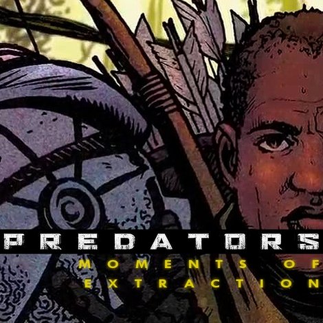 Predators: Moments of Extraction