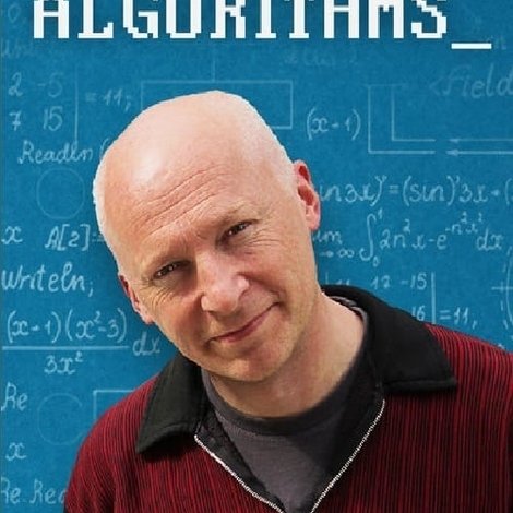 The Secret Rules of Modern Living: Algorithms