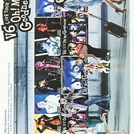 V6 LIVE TOUR 2013 “Oh! My! Goodness!”