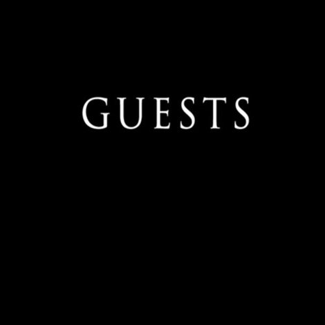 Guests