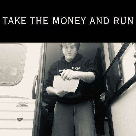 Take The Money and Run