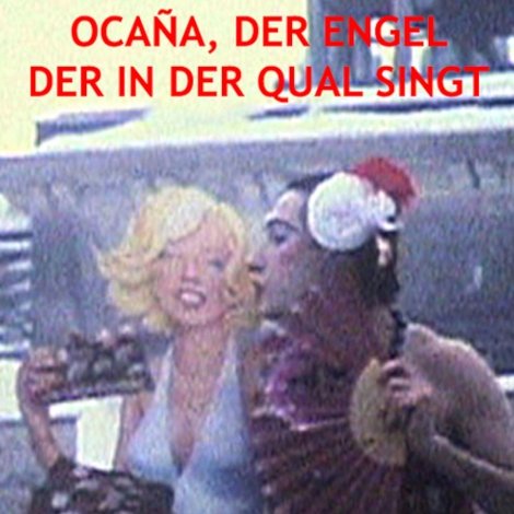 Ocana, der Engel der in der Qual singt