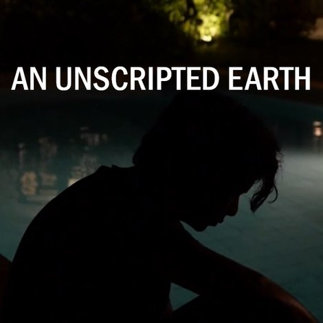 An Unscripted Earth