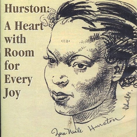 Zora Neale Hurston: A Heart with Room for Every Joy
