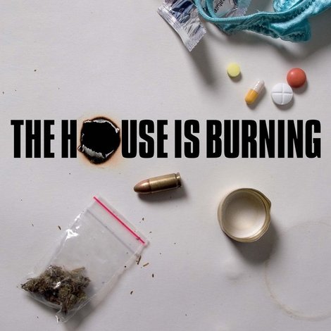 The House Is Burning