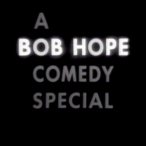 A Bob Hope Comedy Special