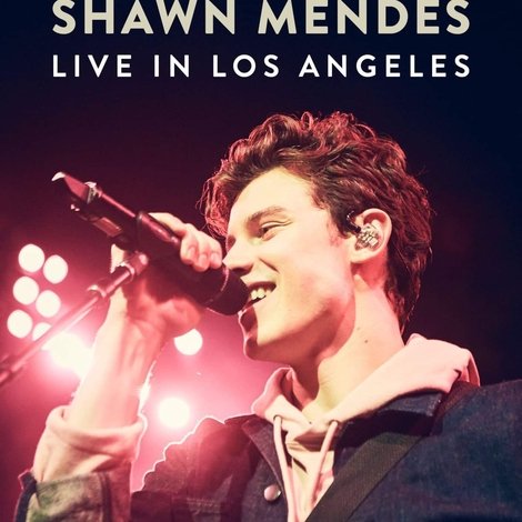 Shawn Mendes: Live in Los Angeles