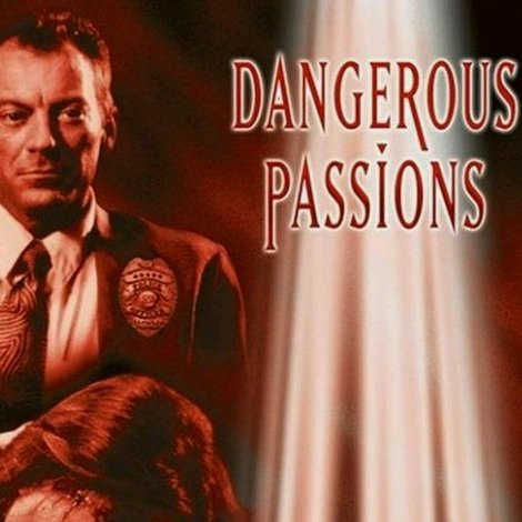Dangerous Passions