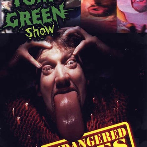 Endangered Feces - The Very Worst of The Tom Green Show