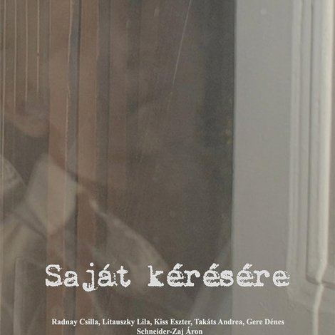 Saját kérésére