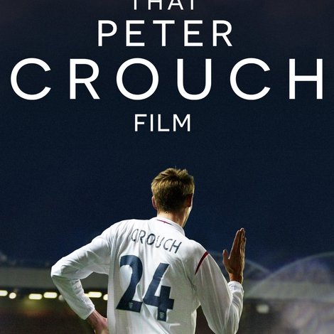 That Peter Crouch Film