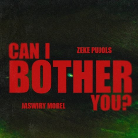 Can I Bother You?