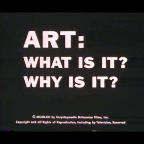 Art, what is it? Why is it?