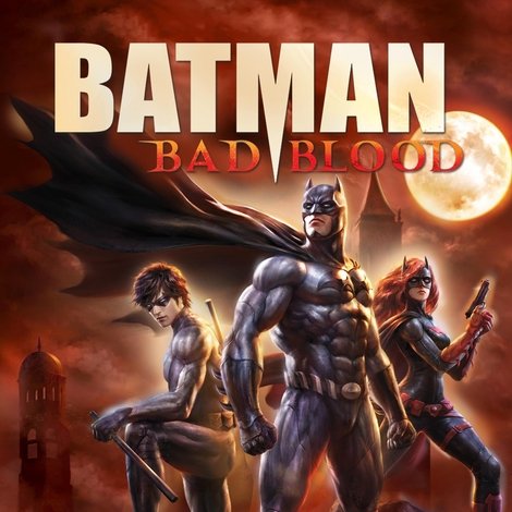 Batman: Bad Blood