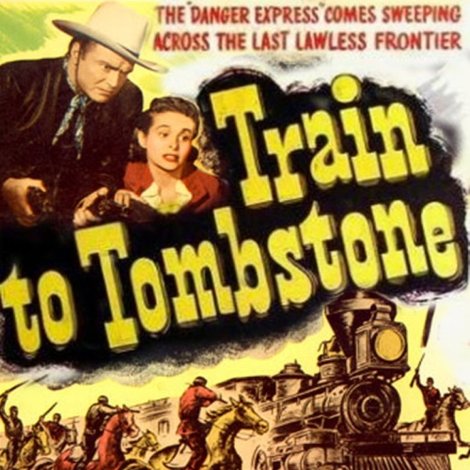 Train To Tombstone
