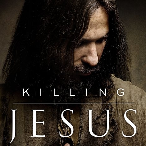 Killing Jesus