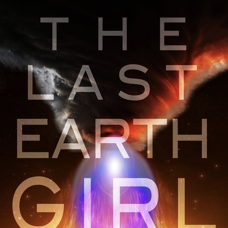 The Last Earth Girl
