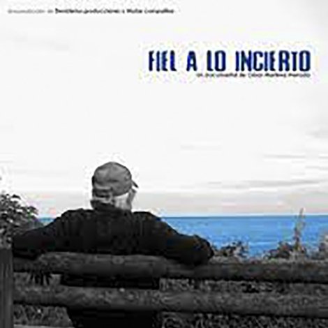 Fiel a lo incierto