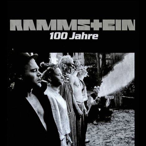 Rammstein: 100 Jahre