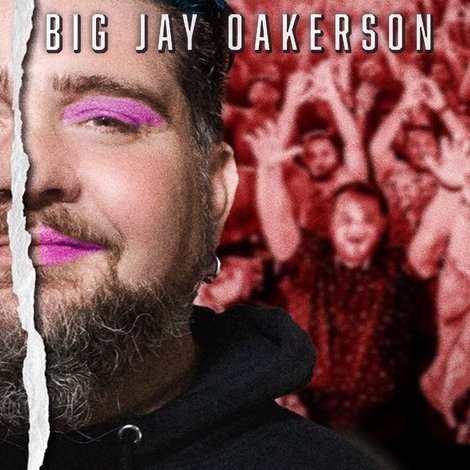Big Jay Oakerson: They