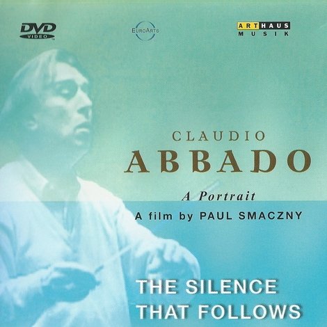 Claudio Abbado: Die Stille nach der Musik
