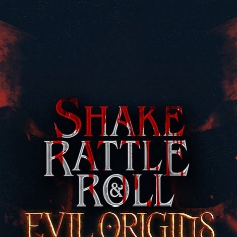 Shake, Rattle & Roll: Evil Origins